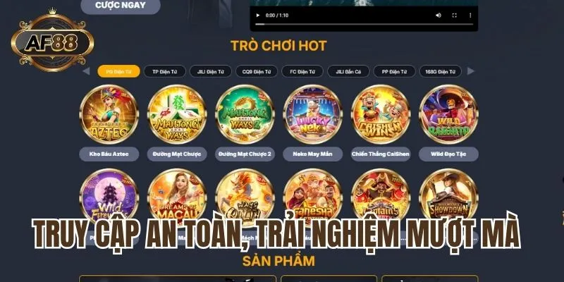 Truy cập an toàn, trải nghiệm mượt mà